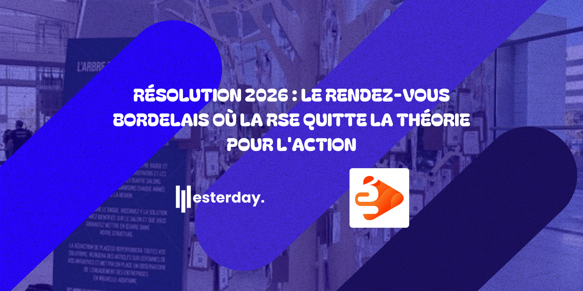 Résolution 2026 : Le rendez-vous bordelais où la RSE quitte la théorie ...